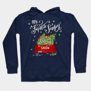 Snowy Christmas Tree Farm My Favorite Season Hoodie